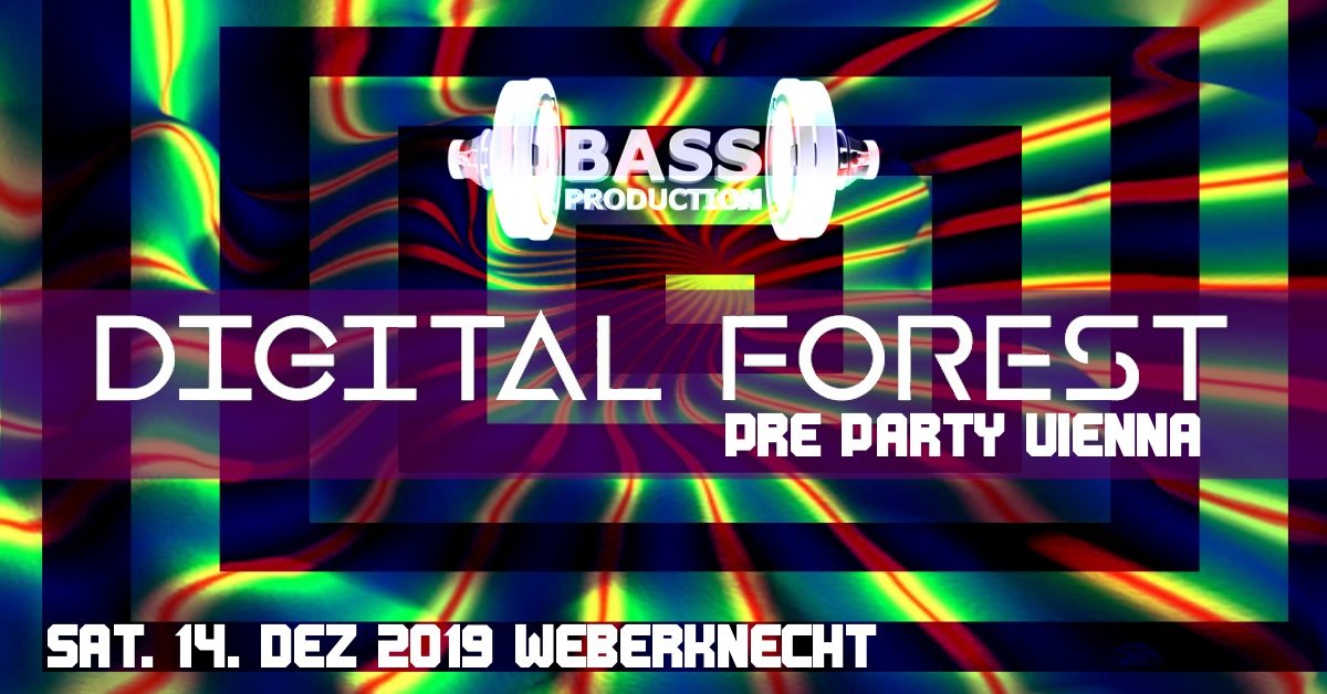 Digital Forest Festival Pre Party Vienna 14 Dec '19, 22:00