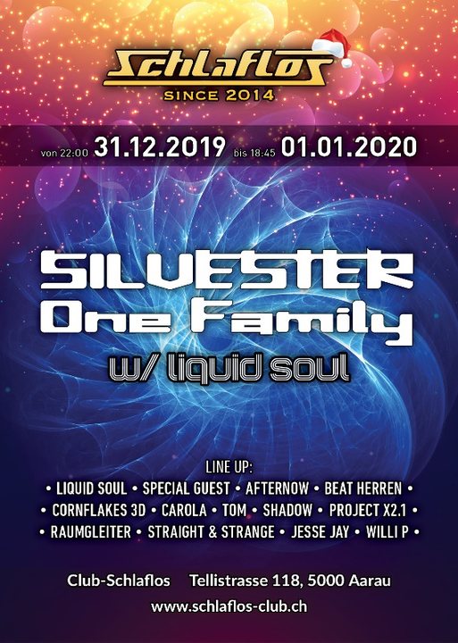 Silvester - One Family W/ Liquid Soul 31 Dec '19, 22:00