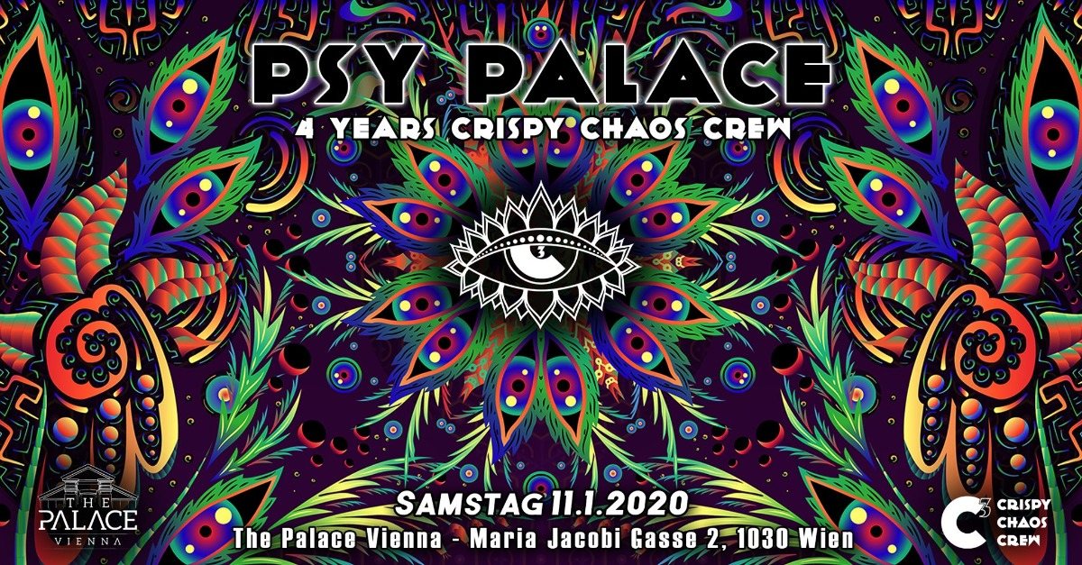 Psy Palace – 4 YEARS Crispy Chaos Crew 11 Jan '20, 22:00