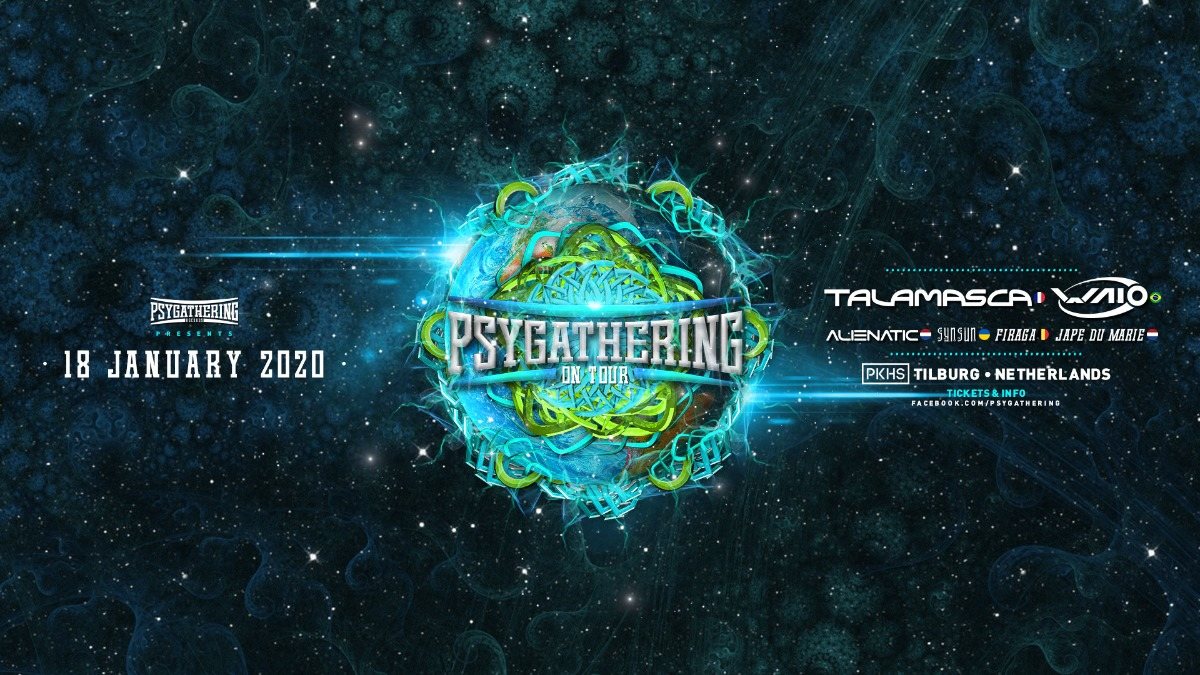 Psygathering on tour:Talamasca , Waio and much more 18 Jan '20, 22:00