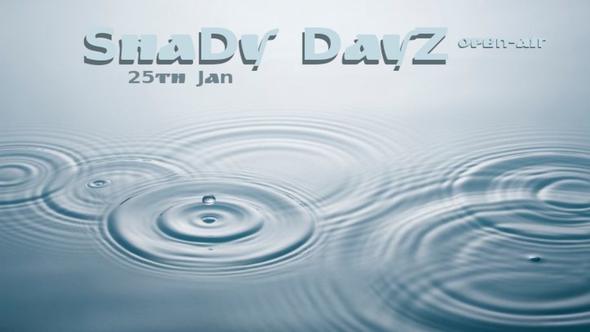 Shady Dayz 25 Jan '20, 10:30