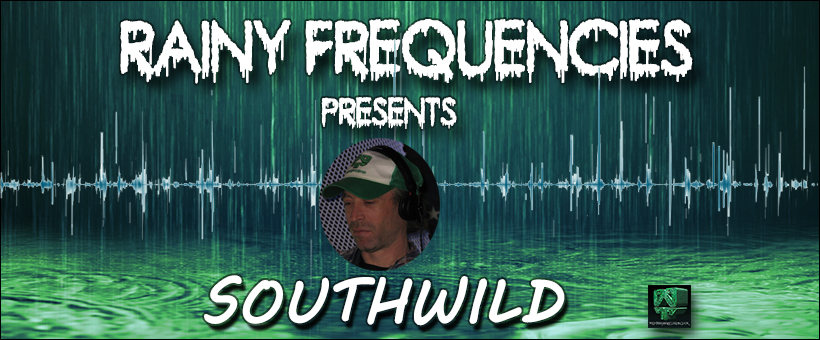 Rainy Frequencies pres."A Wild Night", Live: Southwild (Wildthingsrecords.co.uk) 1 Feb '20, 21:00