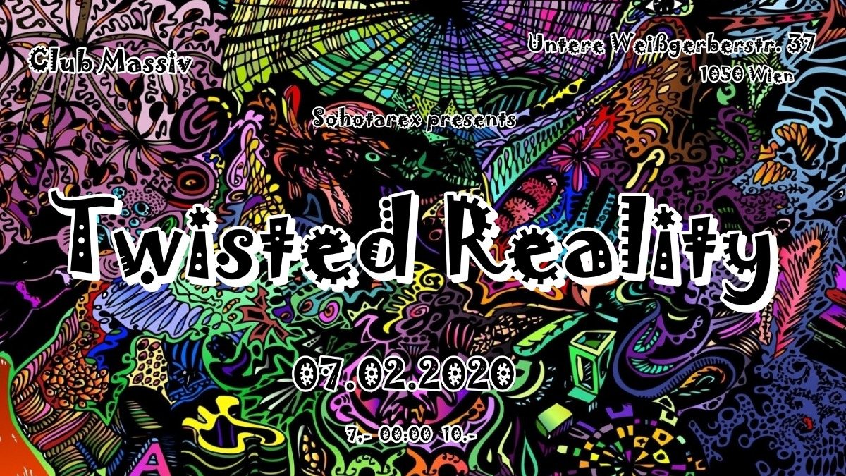 Twisted Reality 7 Feb '20, 22:00