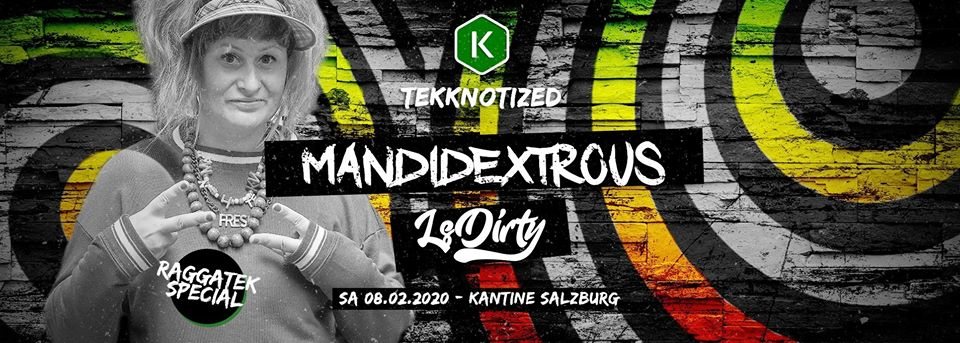 Raggatek Special w/ LS DIRTY + Mandidextrous 8 Feb '20, 22:00