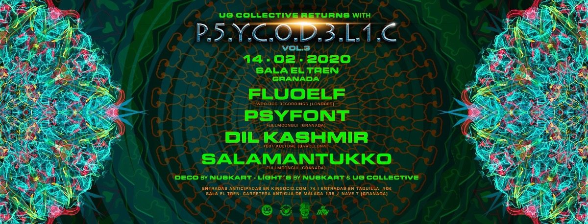 UG Collective & Sala El Tren Presentan: Psycodelic Vol.3 14 Feb '20, 22:00