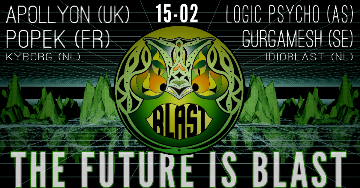 Amsterdam Blast Events: The Future Is Blast! 15 Feb '20, 22:00