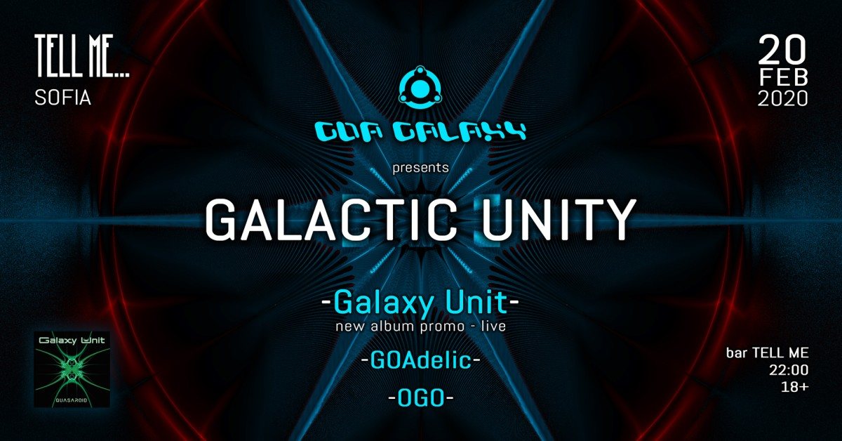 GALACTIC UNITY - Sofia 20 Feb '20, 22:00