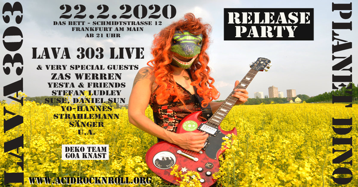 Lava 303 & Friends - Planet Dino Record Release 22 Feb '20, 22:00