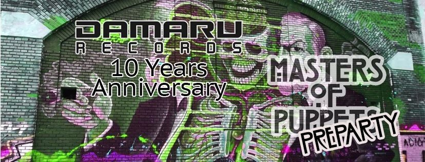 ►Masters of Puppets PreParty meets Damaru 10 Years Anniversary◄ 22 Feb '20, 23:00
