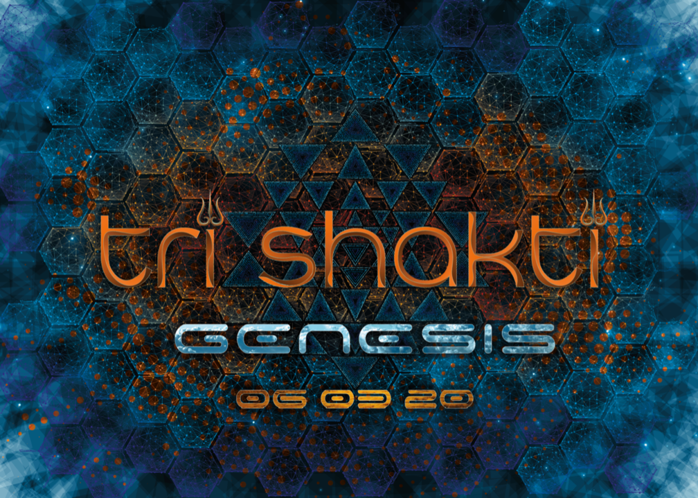 Tri Shakti GENESIS 6 Mar '20, 22:00