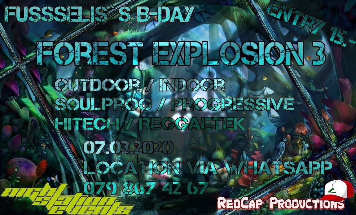 Forest Explosion 3 - Fusseli's BDay - CHIPE, EDI, SERIX (Out&Indoor) 7 Mar '20, 21:00