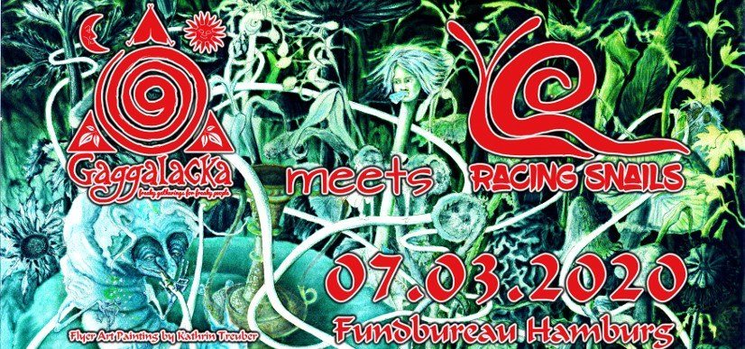 Gaggalacka meets Racing Snails 7 Mar '20, 23:00