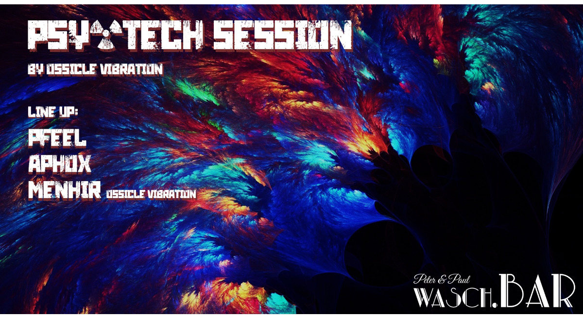 ढ़¤Psytech Session¤ढ़ by Ossicle Vibration 13 Mar '20, 23:00