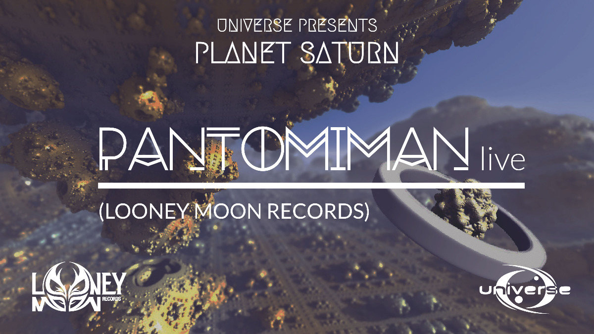 Universe presents: Planet Saturn w/ PANTOMIMAN LIVE 13 Mar '20, 21:00