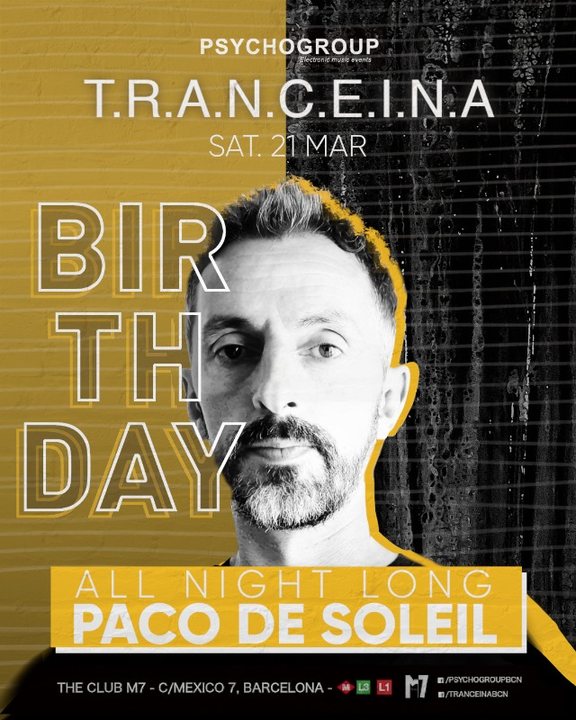 T.R.A.N.C.E.I.N.A Special < ALL NIGHT LONG > PACO DE SOLEIL 21 Mar '20, 23:30