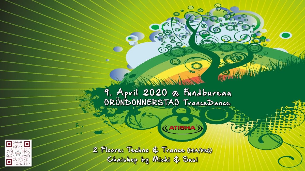 Atisha: Gründonnerstag (TranceDance) 9 Apr '20, 22:00