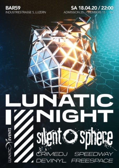 Lunatic Night mit Silent Sphere 18 Apr '20, 22:00