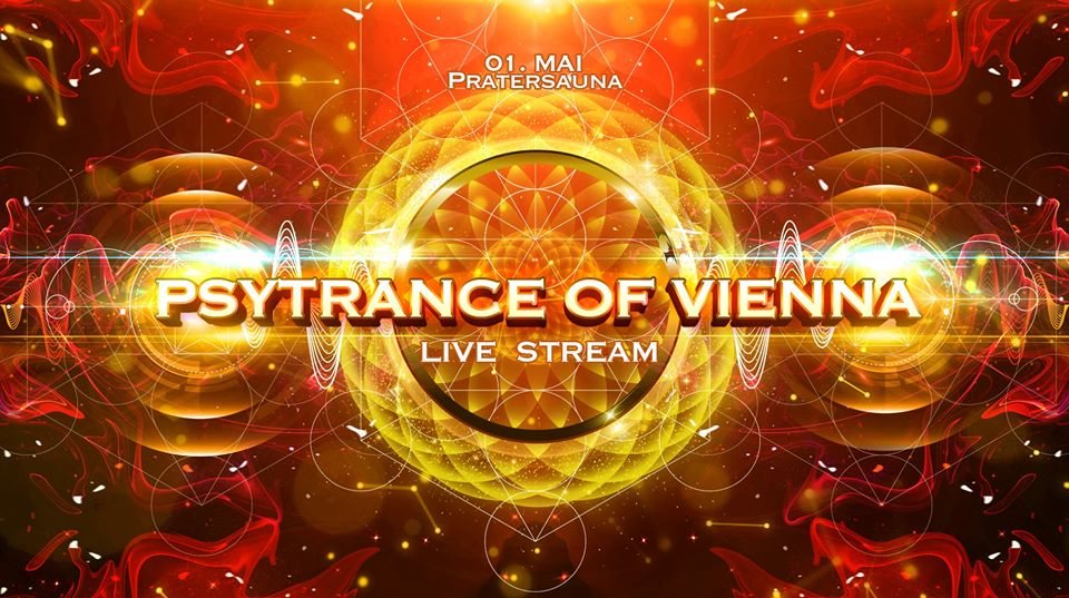 1. Mai Live Stream Psytrance of Vienna 1 May '20, 14:00
