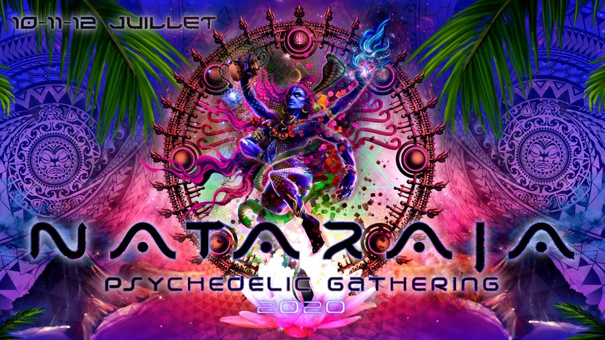 Nataraja Psychedelic Gathering 2020 10 Jul '20, 13:00